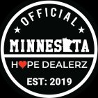 OFFICIAL MINNESOTA HOPE DEALERZ EST: 2019