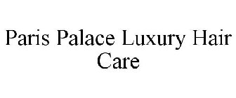 PARIS PALACE LUXURY HAIR CARE