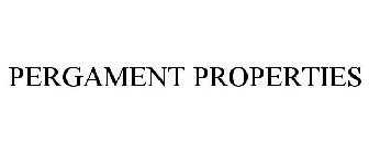 PERGAMENT PROPERTIES