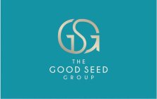 GSG THE GOOD SEED GROUP