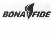 BONA FIDE