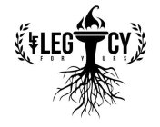 LFY LEGACY FOR YOURS