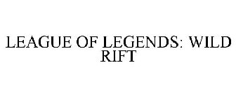 LEAGUE OF LEGENDS: WILD RIFT