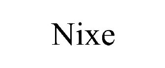 NIXE