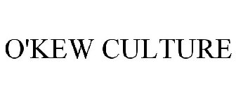 O'KEW CULTURE