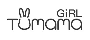 TUMAMA GIRL