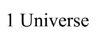 1 UNIVERSE