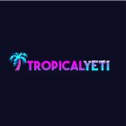 TROPICALYETI