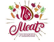 MEAT PLEASER