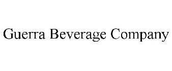 GUERRA BEVERAGE COMPANY