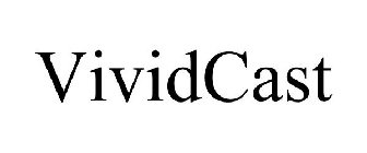 VIVIDCAST