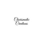 CHARISMATIC CREATIONS