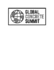 GLOBAL CONCRETE SUMMIT