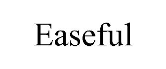 EASEFUL