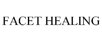 FACET HEALING