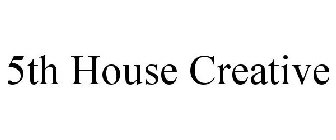 5TH HOUSE CREATIVE