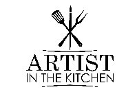 ARTIST IN THE KITCHEN