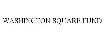 WASHINGTON SQUARE FUND