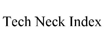 TECH NECK INDEX