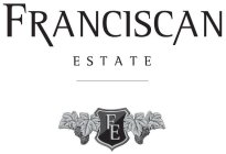 FRANCISCAN ESTATE FE