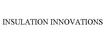 INSULATION INNOVATIONS