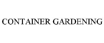 CONTAINER GARDENING