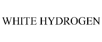 WHITE HYDROGEN