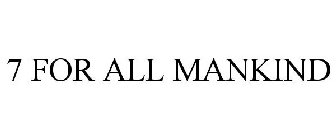 7 FOR ALL MANKIND