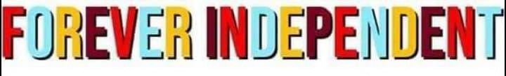 FOREVER INDEPENDENT