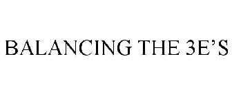 BALANCING THE 3ES