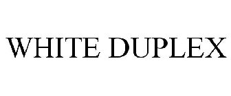 WHITE DUPLEX