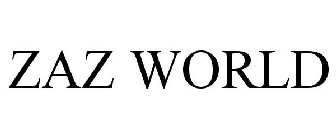 ZAZ WORLD