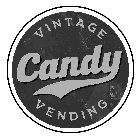 VINTAGE CANDY VENDING