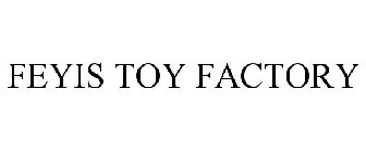 FEYIS TOY FACTORY