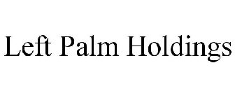 LEFT PALM HOLDINGS