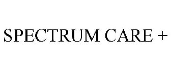 SPECTRUM CARE +