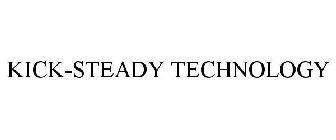 KICK-STEADY TECHNOLOGY