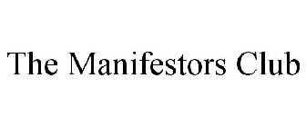 THE MANIFESTORS CLUB