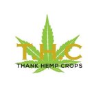 T.H.C THANK HEMP CROPS