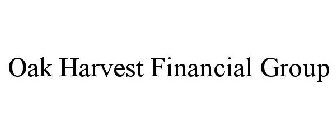 OAK HARVEST FINANCIAL GROUP