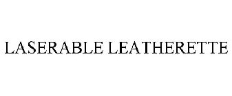 LASERABLE LEATHERETTE