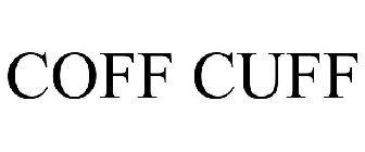 COFF CUFF