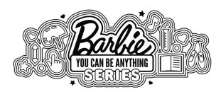 BARBIE YOU CAN BE ANYTHING SERIES