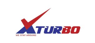 XTURBO WE STAY AROUND