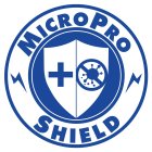 MICROPRO SHIELD