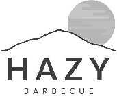 HAZY BARBECUE