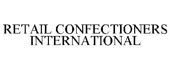 RETAIL CONFECTIONERS INTERNATIONAL