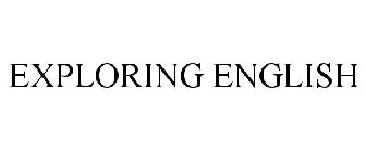 EXPLORING ENGLISH