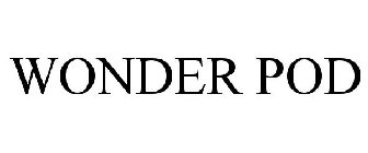 WONDER POD