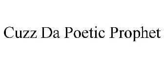 CUZZ DA POETIC PROPHET